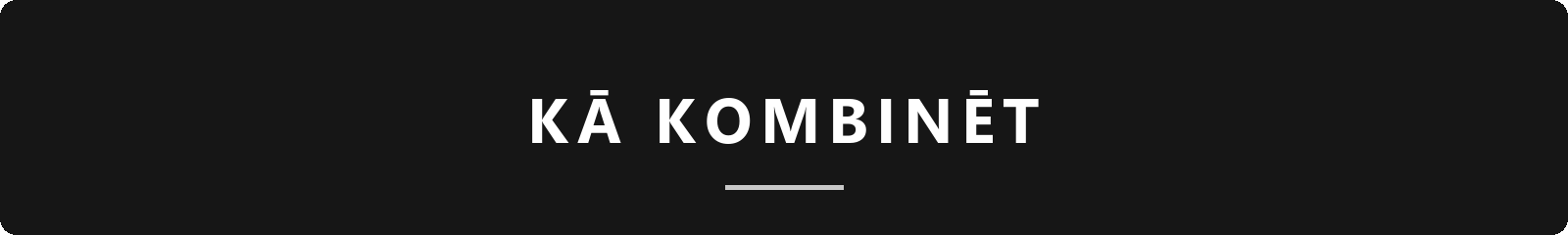 Kā kombinēt
